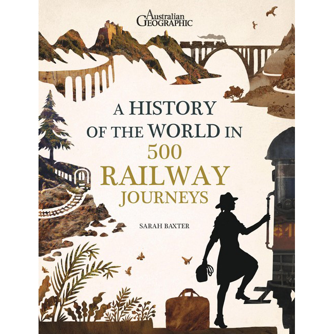 A History of the World in 500 Railway Journeys