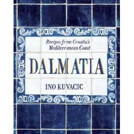 Dalmatia: Recipes from Croatia’s Mediterr
