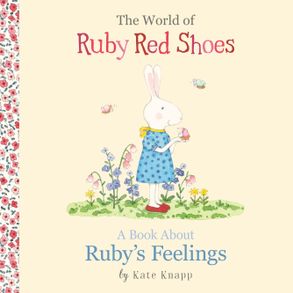 The World of Ruby Red Shoes: A Book About Ruby’s Feelings